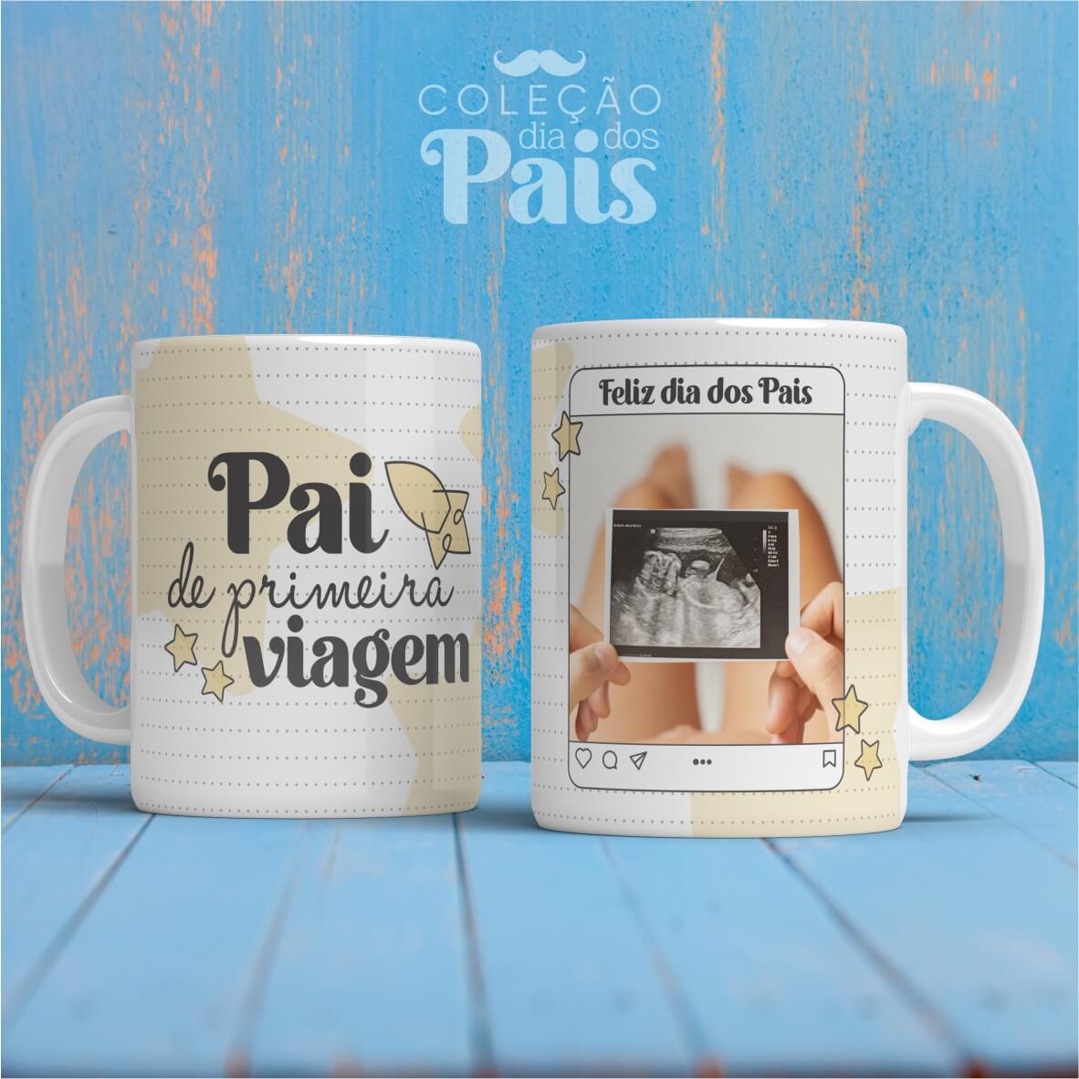 Caneca Dia dos Pais (Pai de Primeira Viagem)