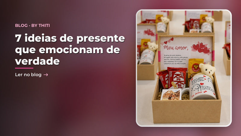 Presente personalizado: 7 ideias que emocionam de verdade