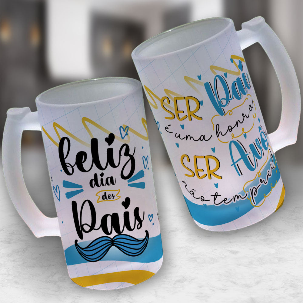 Caneca Chopp Dia dos Pais (Ser Pai É...)