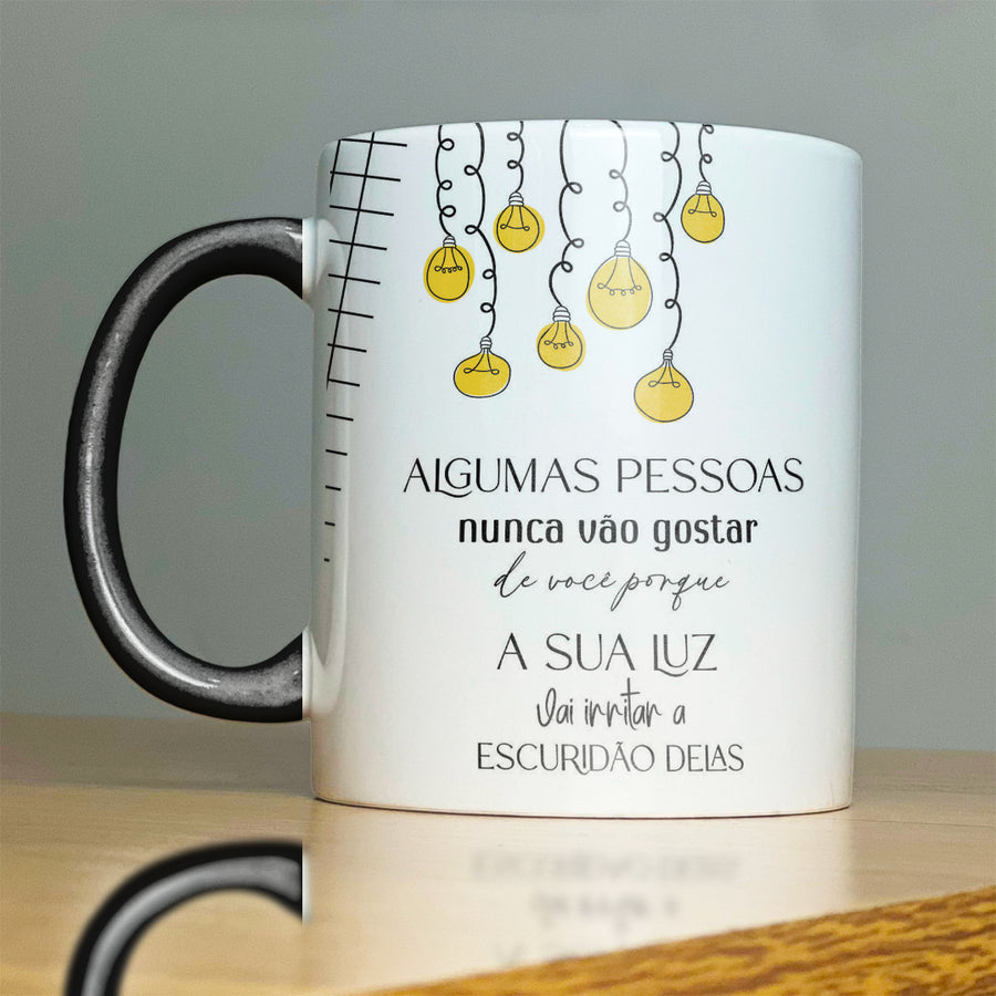 Caneca Frase Motivacional (A sua Luz)
