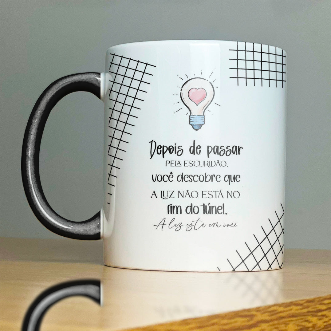 Caneca Frase Motivacional (Luz no Fim)